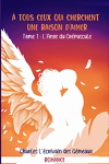 couverture À tous ceux qui cherchent une raison d'aimer, Tome 1 : L'Ange du crépuscule