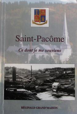 Couverture de Saint-Pacôme, ce dont je me souviens