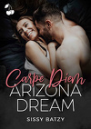 Carpe Diem, Tome 2 : Arizona Dream