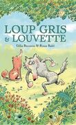 Loup gris, Tome 5 : Loup gris et Louvette