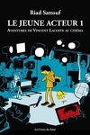 couverture Le Jeune Acteur, Tome 1 : Aventures de Vincent Lacoste au cinéma