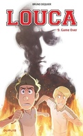 Louca, Tome 9 : Game Over