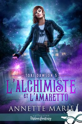 Couverture du livre Tori Dawson, Tome 5 : L'Alchimiste et l'Amaretto