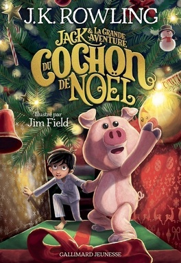 Couverture du livre : Jack et la grande aventure du cochon de Noël