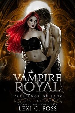 Couverture du livre : L'Alliance de sang, Tome 2 : Le Vampire royal