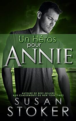 Couverture du livre : Delta Force Heroes, Tome 12 : Un héros pour Annie