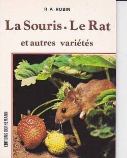 Couverture de La souris - Le rat et autres variétés