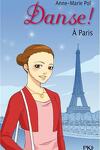 couverture Danse !, tome 17 : A Paris