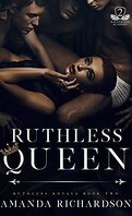 Ruthless Royals, Tome 2 : Ruthless Queen