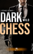 Dark Chess, Tome 2 : Échec et mat !