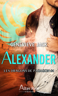 Les Dragons de Paragon, Tome 4 : Alexander