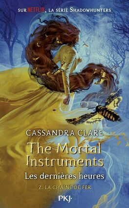Couverture du livre : The Mortal Instruments - Les Dernières Heures, Tome 2 : La Chaîne de fer