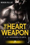 couverture The Heart Weapon, Tome 1 : Je t'apprendrai les mots