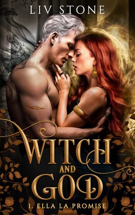Witch and God, Tome 1 : Ella la promise