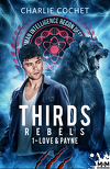 THIRDS Rebels, Tome 1 : Love and Payne