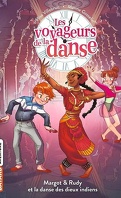 Les Voyageurs de la danse, Tome 3 : La Danse des dieux indiens