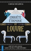 Les Enquêtes du Louvre, Tome 1 : Enquête étrusque au Louvre