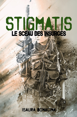 Couverture de Stigmatis, le sceau des insurgés