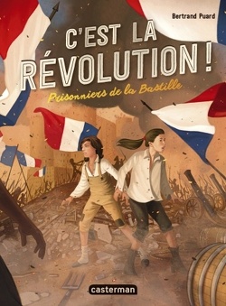 Couverture de C'est la révolution !, Tome 1 : Prisonniers de la Bastille