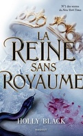The Folk of the Air, Tome 3 : La Reine sans royaume