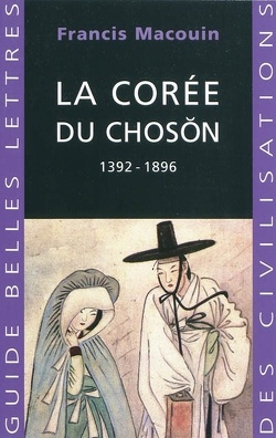 Couverture de La corée du Choson (1392-1896)