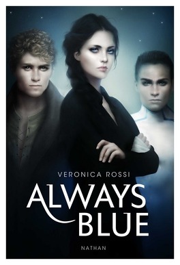 Couverture du livre : Never Sky, Tome 3 : Always Blue