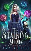 Gang of Ghouls, Tome 1 : The Stalking Dead