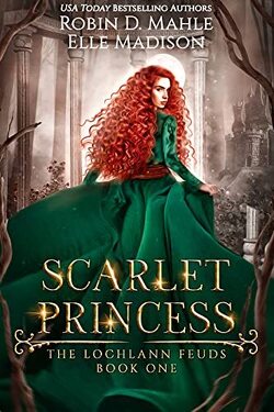 Couverture de The Lochlann Feuds, Tome 1 : Scarlet Princess