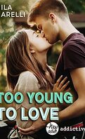 too young to love