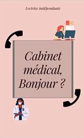 Cabinet médical, Bonjour ?