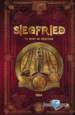 Couverture de Siegfried : La mort de Siegfried