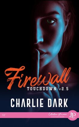 Couverture du livre : Touchdown, Tome 2.5 : Firewall