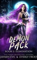 Demon Pack, Tome 2 : L'Élimination