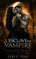 L'Alliance de sang, Tome 1 : L'Esclave du vampire