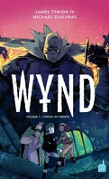 Wynd, Tome 1 : L'Envol du prince