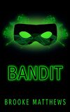 Corrupt Me, Tome 1 : Bandit