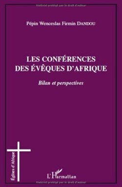 Couverture de Les conférences des évêques d'Afrique
