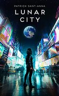 Lunar City : 2076, le futur est proche.