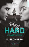 Play Hard, Tome 2 : Hard to Hold