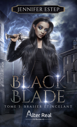 Black Blade, Tome 3 : Brasier étincelant