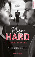 Play Hard, Tome 3 : Hard to Score