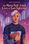 couverture The Many Half-Lived Lives of Sam Sylvester