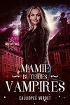 Sweet Sixty, Tome 1 : Mamie bute des vampires