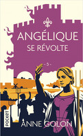 Angélique, Tome 5 : Angélique se révolte