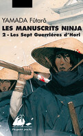 Les manuscrits Ninja, tome 2 : Les sept guerrières du clan Hori