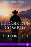 couverture Texas, Tome 5 : Le Désir d'un cowboy
