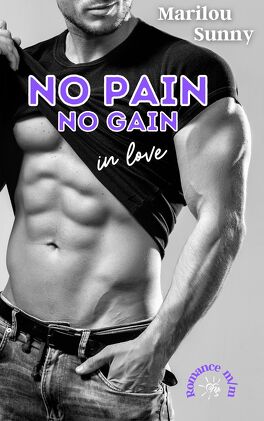 Couverture du livre : No Pain No Gain in Love