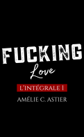 Fucking Love (Intégrale)