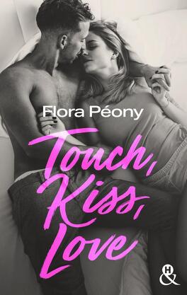Couverture du livre : Touch, Kiss, Love