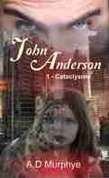 John Anderson, Tome 1 : Cataclysme